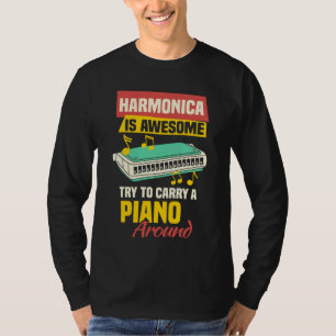 Harmonicist Mouth Organ & French Harp Harmonica Pl T-Shirt