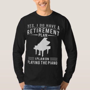 Harmonious Retirement Keys: Piano Playing Funny T- T-Shirt