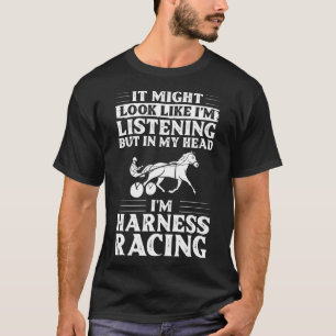 Harness Racing Horse Race Track Racer Trotting Hor T-Shirt