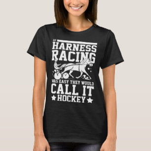 Harness Racing Horse Race Track Racer Trotting Hor T-Shirt