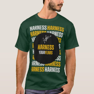 Harness Your Fears Rock Climbing T-Shirt