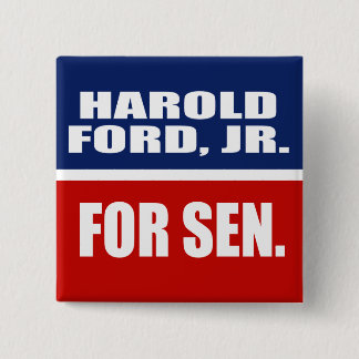 HAROLD FORD, JR. FOR SENATE 15 CM SQUARE BADGE