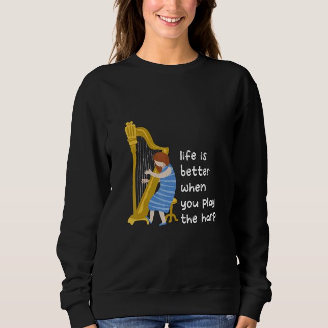 Harp Player Harpist Harp Music Instrument Sweatshirt (Front)