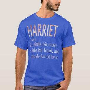 Harriet Girl Name Definition T-Shirt