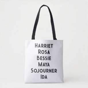 Harriet Rosa Bessie Maya Sojourner Ida  Tote Bag