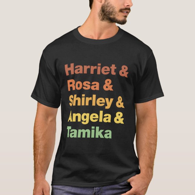 Harriet Rosa Shirley Angela Tamika T-Shirt (Front)
