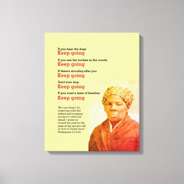 HARRIET TUBMAN Keep Going Quote Canvas Print (Front)