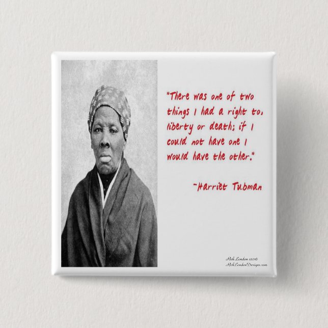 Harriet Tubman "Liberty Or Death" Quote Gifts 15 Cm Square Badge (Front)