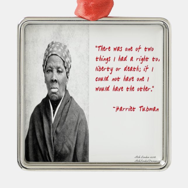 Harriet Tubman "Liberty Or Death" Quote Gifts Metal Tree Decoration (Front)