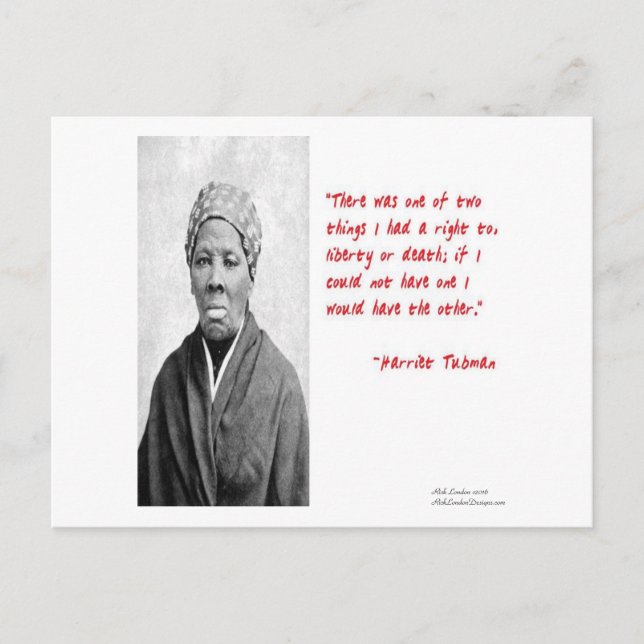 Harriet Tubman "Liberty Or Death" Quote Gifts Postcard (Front)