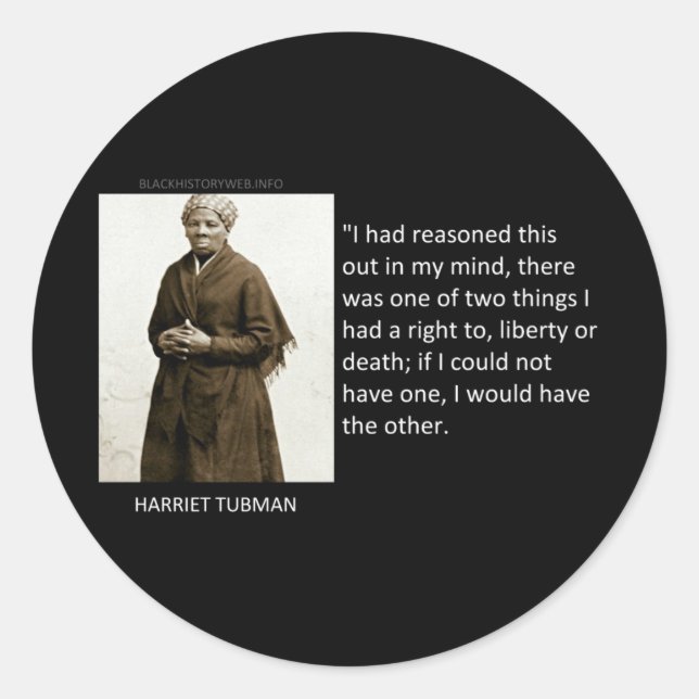 Harriet Tubman Quote Classic Round Sticker (Front)