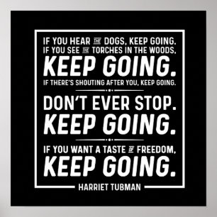 Harriet Tubman Quote Poster