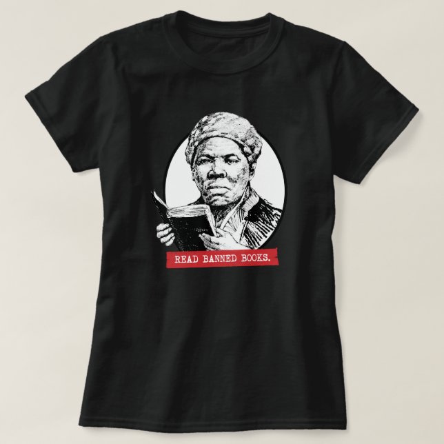Harriet Tubman Reads Banned Books T-Shirt (Design Front)