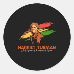 Harriet Tubman Underground Railroad Hero Black His Classic Round Sticker