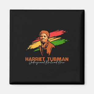 Harriet Tubman Underground Railroad Hero Black His Magnet