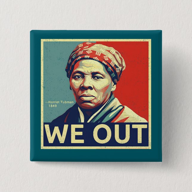 Harriet Tubman We Out Freedom Historic Portrait 15 Cm Square Badge (Front)