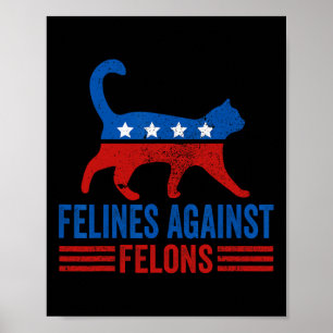 Harris 2024 Cat Lady For Felines Against Felons  Poster