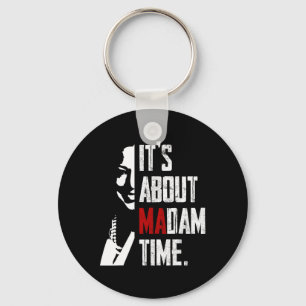 Harris 2024 It's About Madam Time President Electi Key Ring