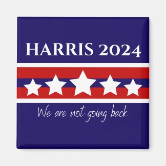 Harris 2024 We are not going back Magnet