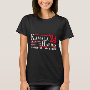 Harris 24 Prosecutor Vs Felon T-Shirt