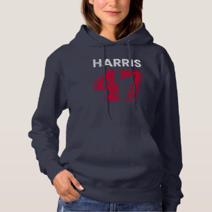 Harris 47 I - Kamala Harris For President Hoodie