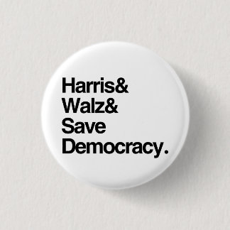 Harris and Walz and Save Democracy 3 Cm Round Badge