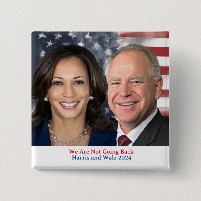 Harris and Walz We Are Not Going Back 2024 Photo 15 Cm Square Badge (Front)