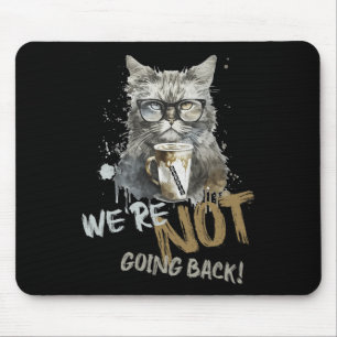 Harris Childless Cat Lady We're Not Going Back Mouse Pad