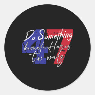 Harris Do Something Harris Wheimer Do Something 1 Classic Round Sticker