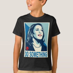 Harris Do Something T-Shirt