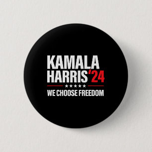 Harris For President 2024 Election We Choose Freed 6 Cm Round Badge