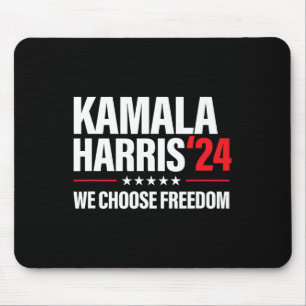 Harris For President 2024 Election We Choose Freed Mouse Pad