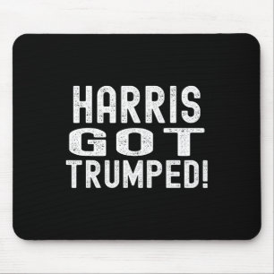 Harris Got Trumped Kamala Broke It Trump 2024  Mouse Pad