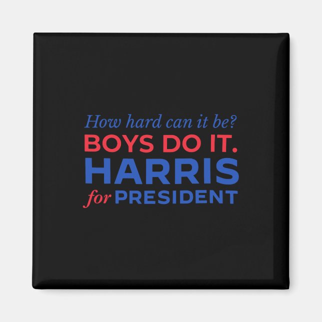 Harris How Hard Can It Be Boys Do It  Magnet (Front)
