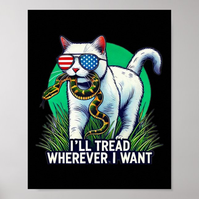 Harris I&#';ll Tread Wherever I Want Cat  Poster (Front)