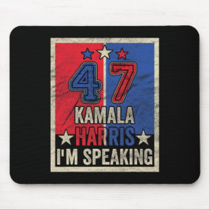 Harris I'm Speaking Quote President Campaign 2024 Mouse Pad