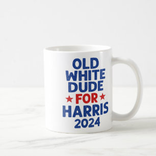 Harris Old White Dudes For Harris Men Funny Politi Coffee Mug