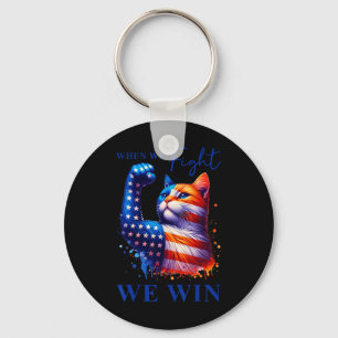 Harris Quote When We Fight We Win For Man And Wome Key Ring