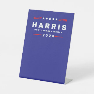 Harris Unstoppable Women | Election 2024 Pedestal Sign