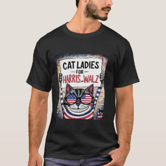 Harris Waltz 2024 Cat Ladies for Harris and Walz 2 T-Shirt
