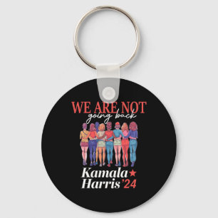 Harris Waltz 2024 We Are Not Going Back Kamala Har Key Ring