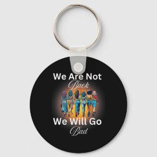 Harris Waltz 24 Madam President We Are Not Going B Key Ring