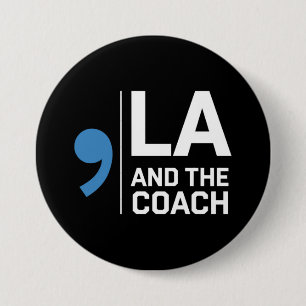 Harris Walz 2024 Comma La and The Coach 2024 7.5 Cm Round Badge