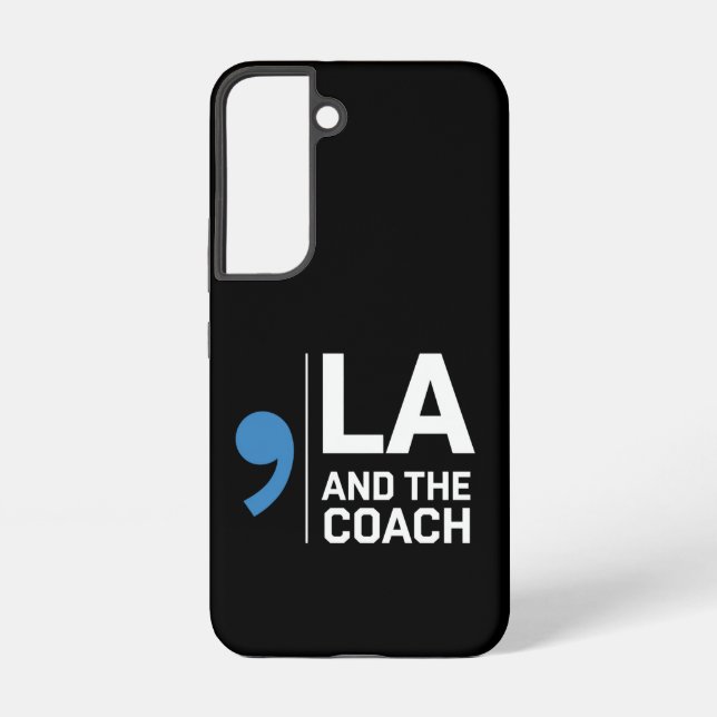 Harris Walz 2024 Comma La and The Coach 2024  Samsung Galaxy S22 Case (Back)