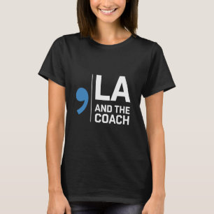Harris Walz 2024 Comma La and The Coach 2024  T-Shirt