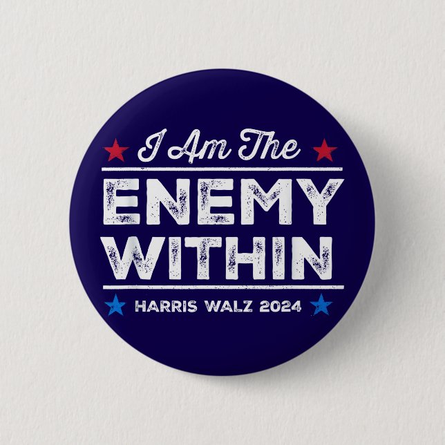 Harris Walz 2024 I Am The Enemy Within Blue 6 Cm Round Badge (Front)