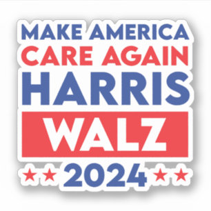 Harris Walz 2024 Make America Care Again