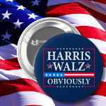 Harris Walz 2024 Obviously 6 Cm Round Badge<br><div class="desc">Harris Walz 2024 Obviously</div>