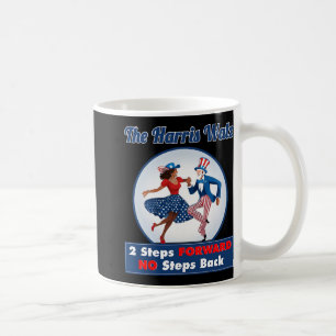 Harris Walz 2024 Waltz Dance 2 Steps Forward Not B Coffee Mug