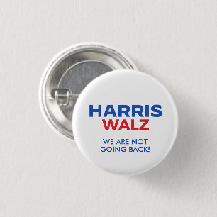 Harris Walz 2024 - We are not going back 3 Cm Round Badge